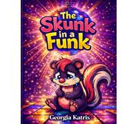 The Skunk in a Funk