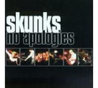 The Skunks - No Apologies