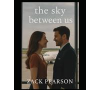 The Sky Between Us
