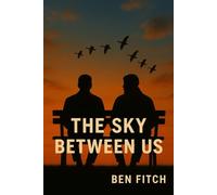 The Sky Between Us