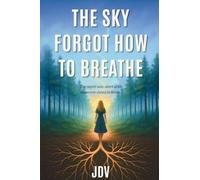 The Sky Forgot How to Breathe