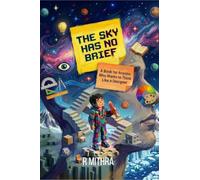 THE SKY HAS NO BRIEF: A book for anyone who wants to think like a designer