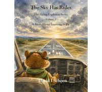 The Sky Has Rules: The Flying Explorers Series, Volume 2