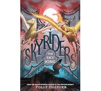 The Sky King: 2 (Skyriders)