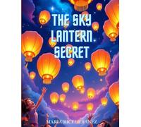 THE SKY LANTERN SECRET