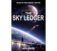 The Sky Ledger (Beyond the Three Horizons)