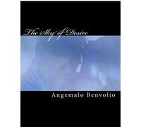 The Sky Of Desire: Poetic Fantasy Verses Of Love Loss And Desire