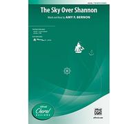 The Sky Over Shannon - Words and music by Amy F. Bernon - Choral Octavo - TTB