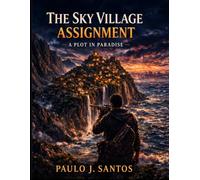 The Sky village Assignment: A Plot In Paradise