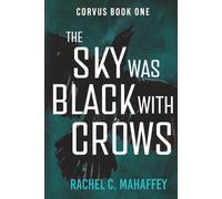 The Sky Was Black With Crows (Corvus)
