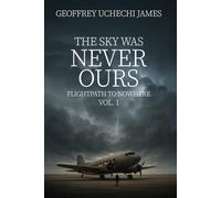 THE SKY WAS NEVER OURS (Flightpath to Nowhere)