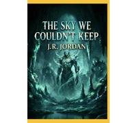 The sky we couldn't keep