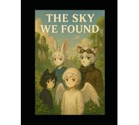 The Sky We Found