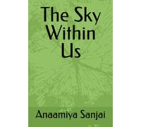 The Sky Within Us