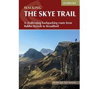 The Skye Trail: A challenging backpacking route from Rubha Hunish to Broadford (Cicerone Multi-day Walking Guides)