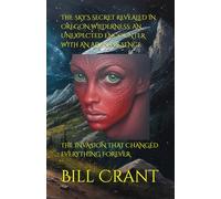 THE SKY'S SECRET REVEALED IN OREGON WILDERNESS: AN UNEXPECTED ENCOUNTER WITH AN ALIEN PRESENCE: THE INVASION THAT CHANGED EVERYTHING FOREVER (horror)