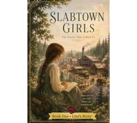 The SlabTown Girls: The Forest That Called Us.