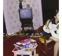 The Slackers - Close My Eyes