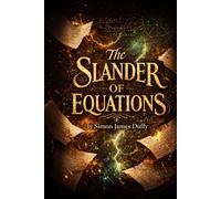 The Slander of Equations
