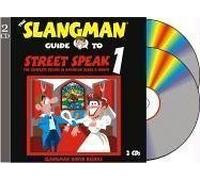 The Slangman Guide to Street Speak 1 (2 Audio CD Set) (Slangman Guides) by Slangman David Burke (2000-01-04)