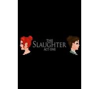 The Slaughter: Act One Steam Key GLOBAL