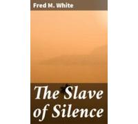 The Slave Of Silence (ebook)