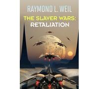 The Slaver Wars: Retaliation: 5