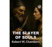THE SLAYER OF SOULS (Annotated)