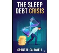The Sleep Debt Crisis