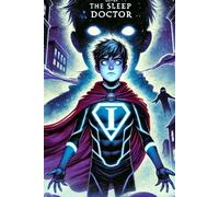 The Sleep Doctor (Super Ian)