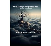 The Sleep of Ignorance: Deeper Than Death (Om Beyond Religion)