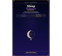 The Sleep Science Journal: A 30-Day Neuroscience and CBT-I Based Daily System to Repair Your Sleep, Calm Your Racing Mind, and Wake Up Feeling Fully Restored