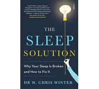 The Sleep Solution: Winter W. Chris