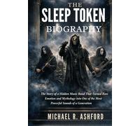 THE SLEEP TOKEN BIOGRAPHY: The story of a hidden music band that turned raw emotion and mythology into one of the most powerful sounds of a generation