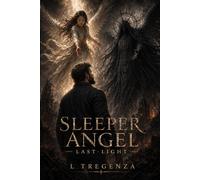The Sleeper Angel: The Last Light: 1