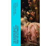 The Sleeping Beauty and Other Fairy Tales From the Old French