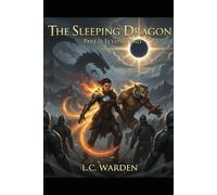 The Sleeping Dragon: Part II: Eclipse’s End (The Sleeping Dragon Trilogy)