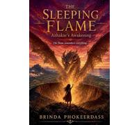 The Sleeping Flame: Azhakar's Awakening
