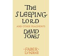The Sleeping Lord: And Other Fragments