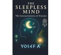 The Sleepless Mind: The Interpretation of Dreams
