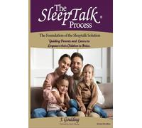 The SleepTalk Process: The Foundation of the Sleeptalk Solution