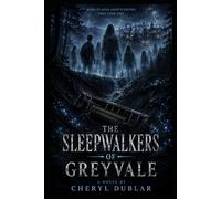 The Sleepwalkers of Greyvale: A Psychological Horror Thriller