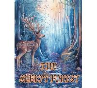 The Sleepy Forest: A Bedtime story for Kids with Colouring Pages of Forest Animals and True Friendship