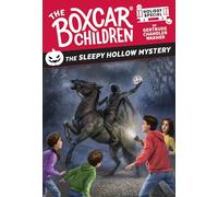 The Sleepy Hollow Mystery: A Halloween Holiday Special (Boxcar Children Mysteries, a Stepping Stone Book Tm, 141)