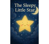 The Sleepy Little Star