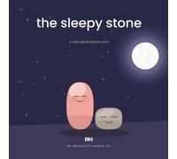 The Sleepy Stone: A Calming Bedtime Story for Busy Little Bodies (The Little Signals Library)