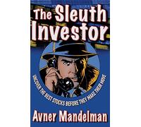 The Sleuth Investor: Uncover the Best Stocks Before They make Their Move (BUSINESS BOOKS)