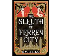 The Sleuth of Ferren City: The Brindlewatch Quintet, Book Three: Volume 3