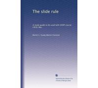 The slide rule: A study guide to be used with USAFI course C858. Rev.