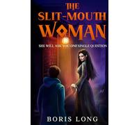 The Slit-Mouth Woman: She will ask you ONE single question